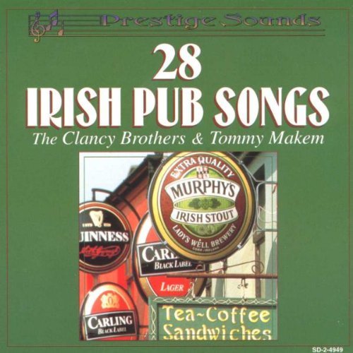 Clancy Brothers/Makem/28 Irish Pub Songs