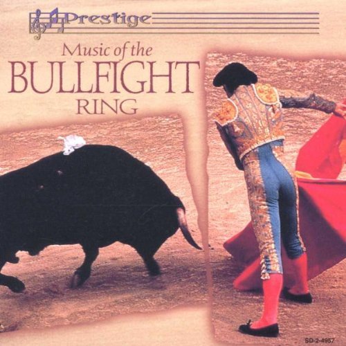 Music Of The Bullfight Ring/Music Of The Bullfight Ring