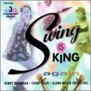 Swing Is King/Swing Is King@Goodman/Basie/Miller