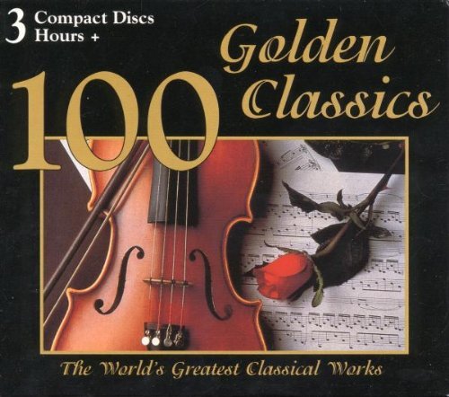 100 Golden Classics/100 Golden Classics@Rossini/Strauss/Tchaikovsky/&