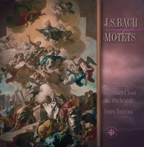 J.S. Bach/Motets@Taurins/Tafelmusik Co & Choir