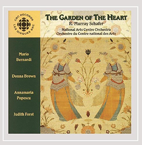 R.M. Schafer/Garden Of The Heart@Brown/Popescu/Forst@Bernardi/Natl Arts Centre Orch