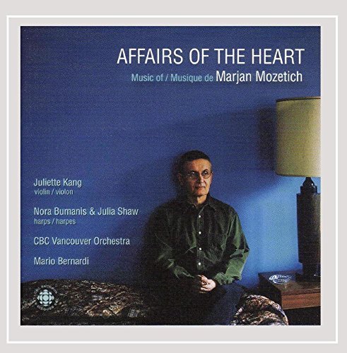 M. Mozetich/Affairs Of The Heart@Kang/Shaw/Bumanis@Bernardi/Vancouver So