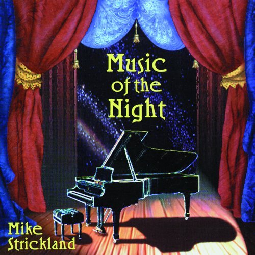 Mike Strickland/Music Of The Night