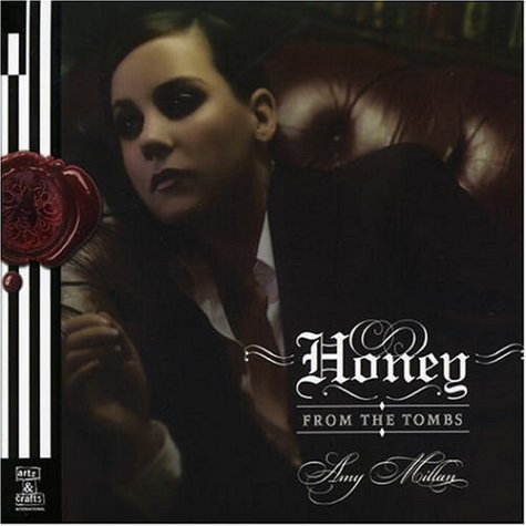 Amy Millan/Honey From The Tombs