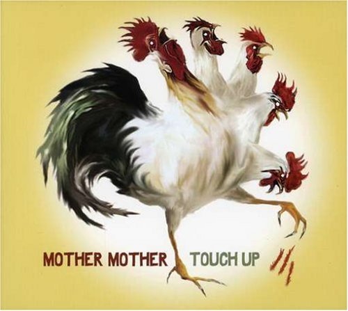 Mother Mother/Touch Up