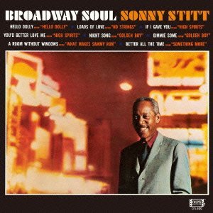 Sonny Stitt/Broadway Soul