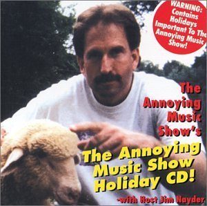 Jim Nayder/The Annoying Music Show's The Annoying Music Show