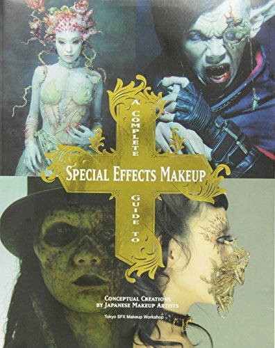 Tokyo Sfx Makeup Workshop (COR)/A Complete Guide to Special Effects Makeup