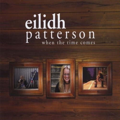 Eilidh Patterson/When The Time Comes
