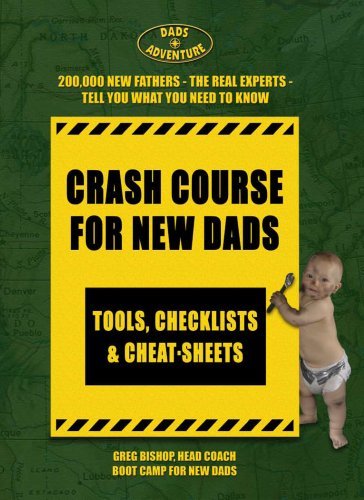 Greg Bishop/Crash Course For New Dads