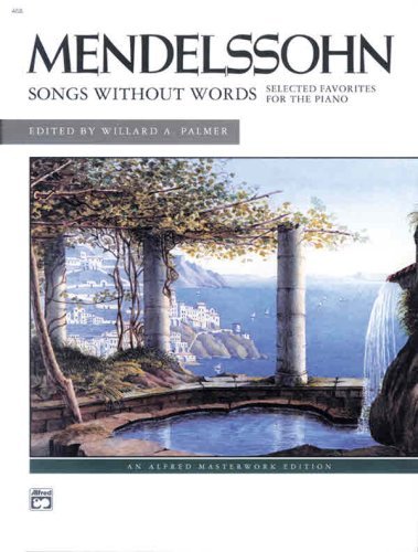 Mendelssohn Felix Palmer Willard A. Mendelssohn Songs Without Words (selected Favor 