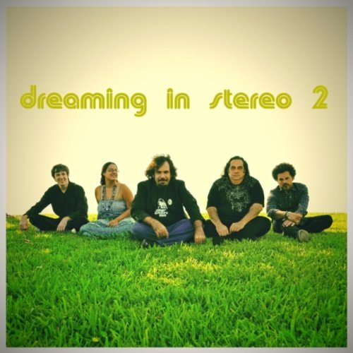 Dreaming In Stereo Dreaming In Stereo 2 
