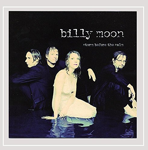 Billy Moon/Storm Before The Calm