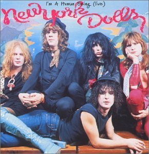 New York Dolls/I'M A Human Being-Live