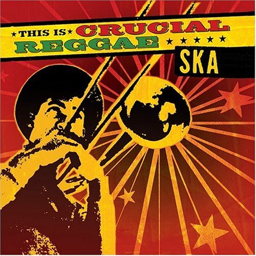 Crucial Reggae/Ska@Enhanced Cd@Crucial Reggae