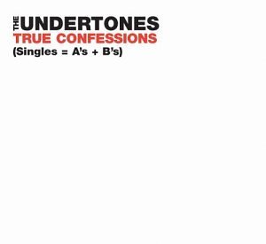Undertones/True Confessions@2 Cd Set