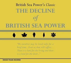 British Sea Power/Decline Of British