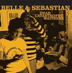 Belle & Sebastian/Dear Catastrophe Waitress@Dear Catastrophe Waitress