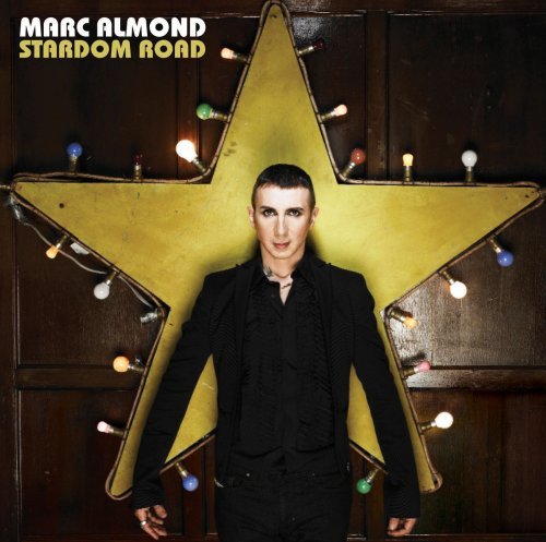 Marc Almond/Stardom Road