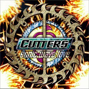 Cutters/Sonic Wave Love