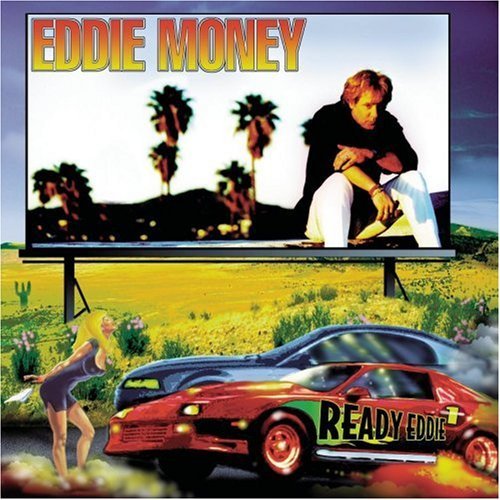 Eddie Money Ready Eddie 