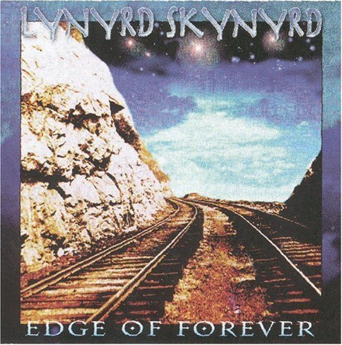 Lynyrd Skynyrd/Edge Of Forever