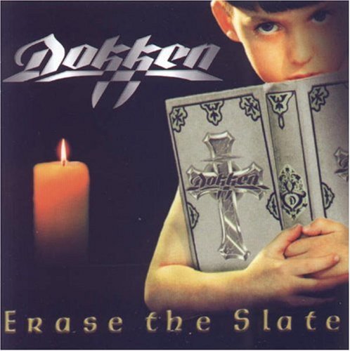 Dokken/Erase The Slate