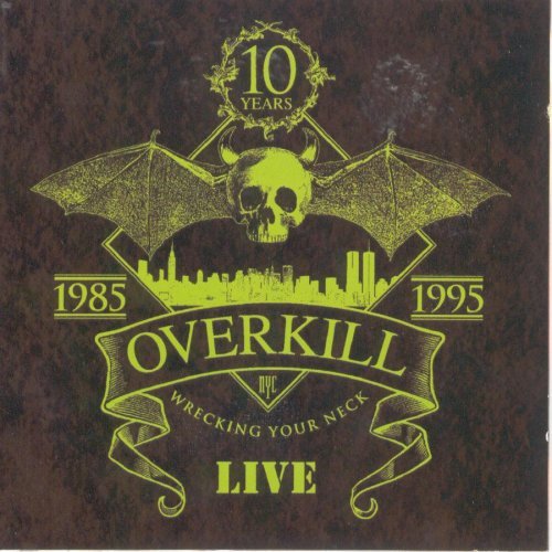 Overkill/Wrecking Your Neck Live@2 Cd  Set