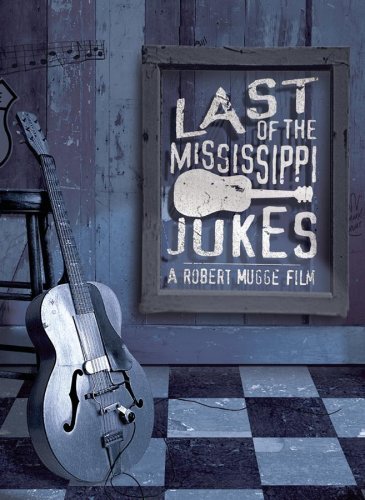Last Of The Mississippi Jukes Soundtrack 