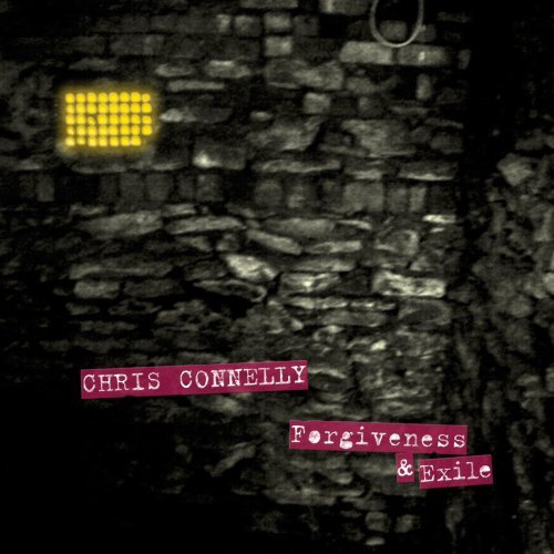 Chris Connelly/Forgiveness & Exile