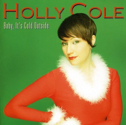 Holly Cole/Baby It's Cold Outside@Import-Can