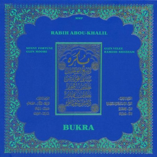 Rabih Abou-Khalil/Bukra