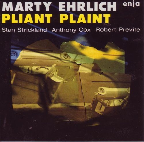Marty Ehrlich/Pliant Plaint