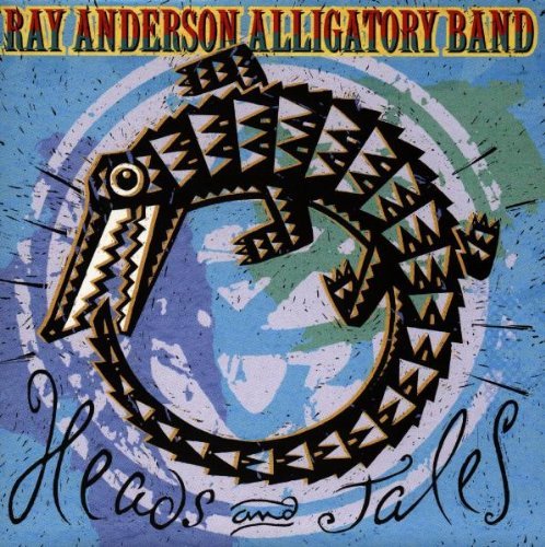 Ray Alligatory Anderson Band Heads & Tales 