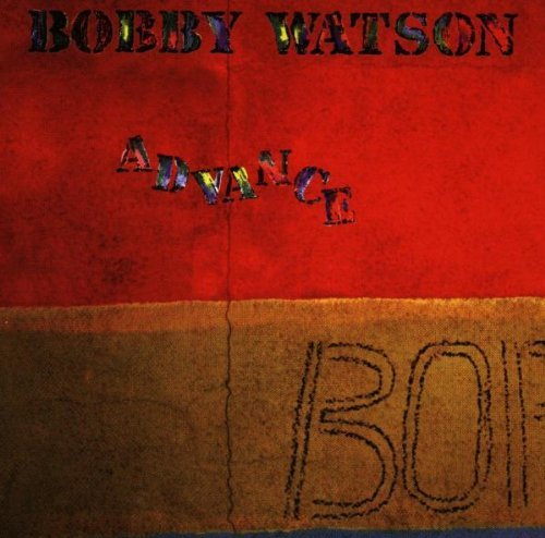 Bobby Watson/Advance