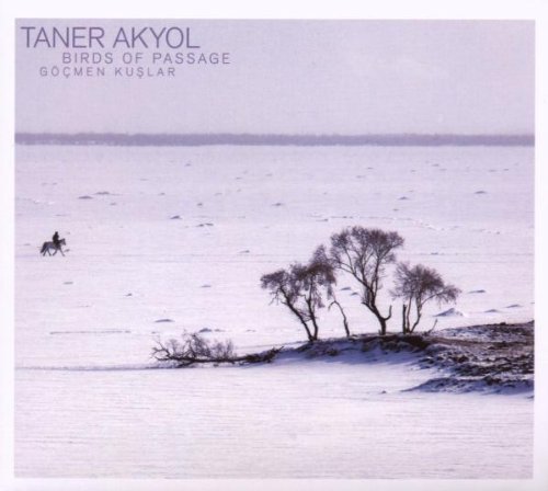Taner Akyol/Birds Of Passage@Import-Eu
