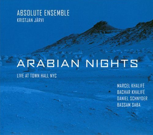 Absolute Ensemble With Marcel Arabian Nights 
