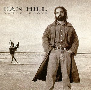 Dan Hill/Dance Of Love