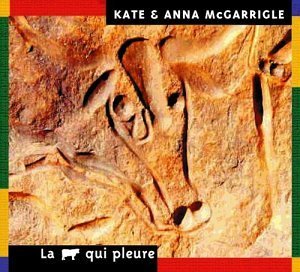 Kate & Anna Mcgarrigle Vache Qui Pleure 