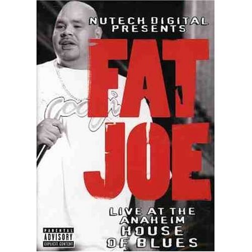 Fat Joe/Live At The Anaheim House Of B@Explicit Version