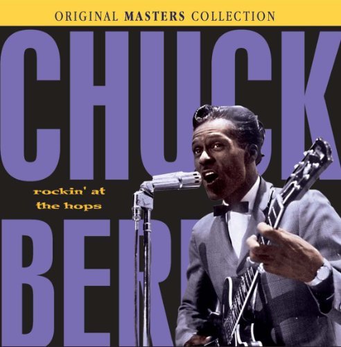 Chuck Berry/Rockin' At The Hops