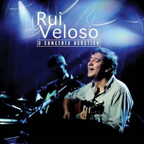 Rui Veloso/O Concerto Acustico@Import-Eu