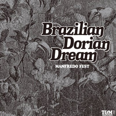 Manfred Fest/Brazillian Dorian Dream