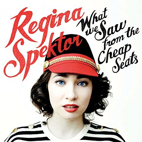 Regina Spektor/What We Saw From The Cheap Seats