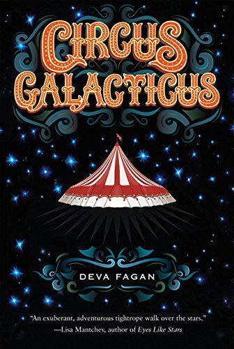 Deva Fagan/Circus Galacticus