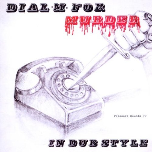 Dial M For Murder: In Dub Styl/Dial M For Murder: In Dub Styl