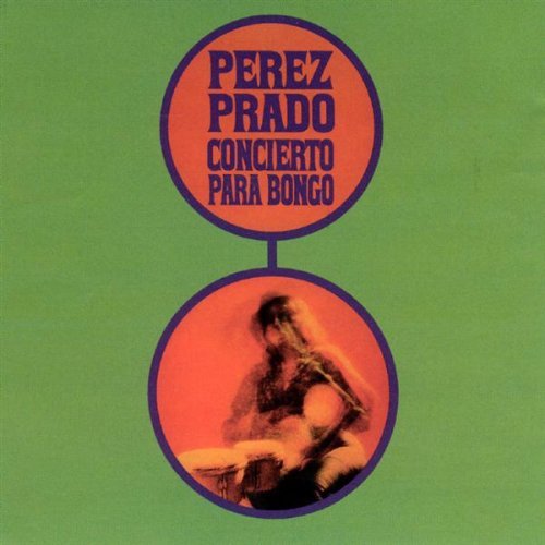 Perez Prado/Concierto Para Bongo