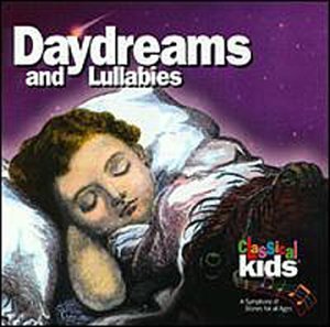 Classical Kids/Daydreams & Lullabies@Blisterpack@Classical Kids