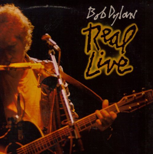 DYLAN,BOB/REAL LIVE